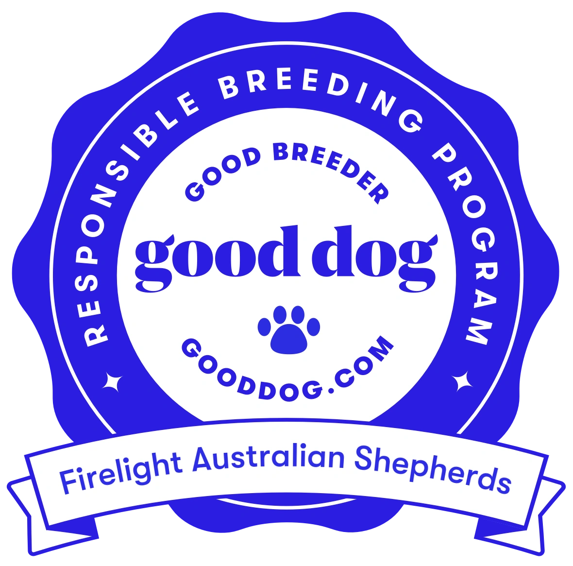 Our Firelight Australian Shepherd Breeder's Badge on Good Dog
