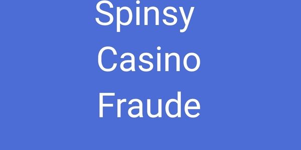 Spinsy casino es una estafa
Spinsy casino online SCAM