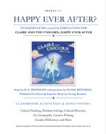 Teacher's guide for grades 1-3 on 'Claire and the Unicorn, Happy Ever After' with classroom activities.
