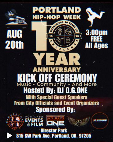 Portland Hip-Hop Week 10 Year Anniversary Kickoff Ceremony on August 20.