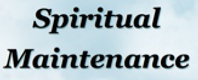 Spiritual Maintenance
