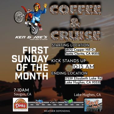 Motorcycle coffee and cruise event first Sunday monthly, 7-10 AM, Saugus to Lake Hughes.