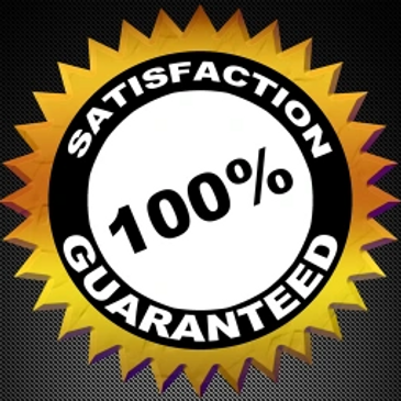 100% satisfaction guaranteed