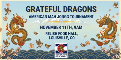 Flyer for Grateful Dragons American Mah Jongg Tournament on November 11th in Louisville, CO.