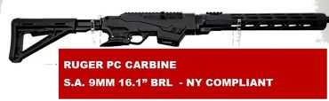 RUGER PC CARBINE
S.A. 9MM 16.1” BRL - NY COMPLIANT