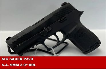 SIG SAUER P320
S.A. 9MM 3.9" BRL