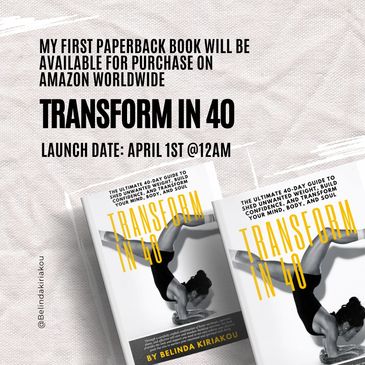 Book Announcement: Transform in 40 By Belinda Kiriakou