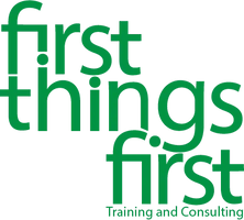 First Things First Training & Consulting