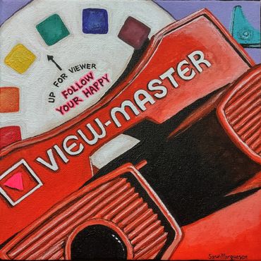 Follow Your Happy, 8x8, Acrylic on Canvas, Not for Sale