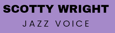 Scotty Wright - Jazz Voice