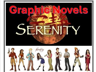 Graphic novels Serenity with Firefly characters in illustration.