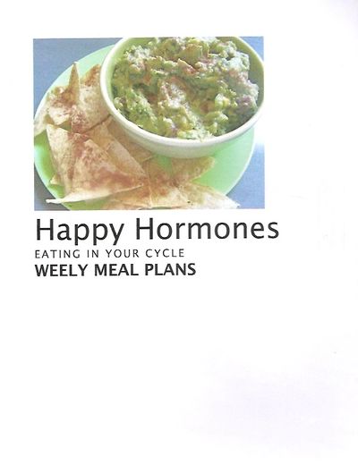 E-Cookbook Happy Hormones: weekly meal plans to balance your hormones through your cycle.