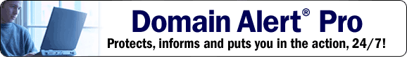 Domain Alert - Protects, informs and puts you in the action, 24/7!