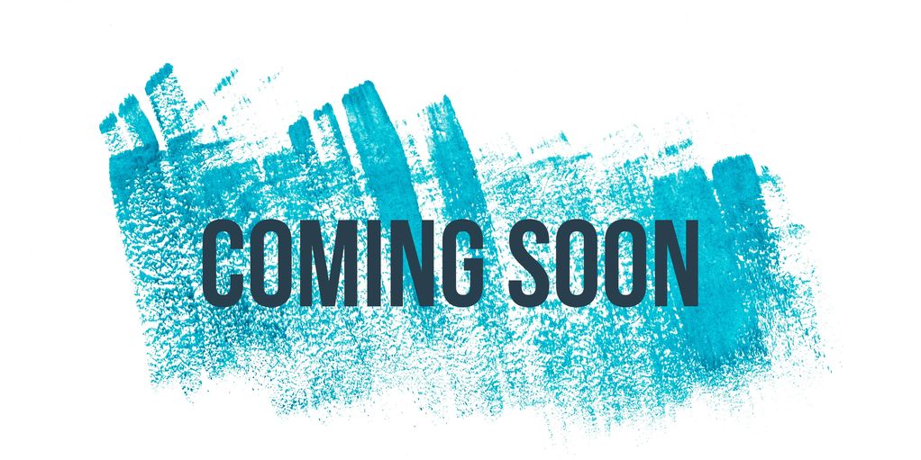Coming soon text on a blue paint smear.