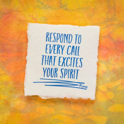 Inspirational quote on a colorful background urging to follow what excites your spirit.