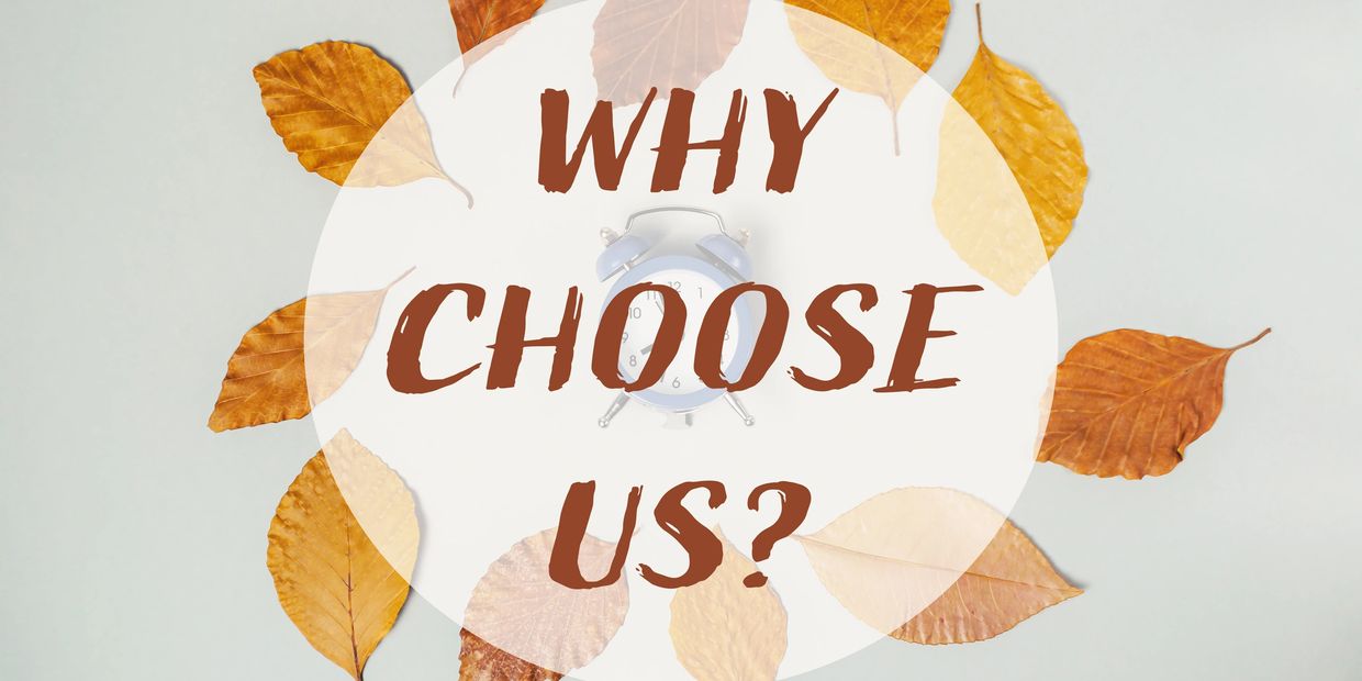 Autumn leaves encircle a clock with the text 'Why Choose Us?'.