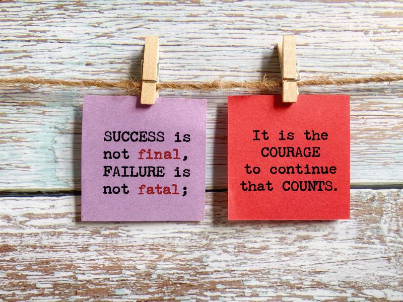 Success is not final, failure is not fatal; It is courage to continue that counts.