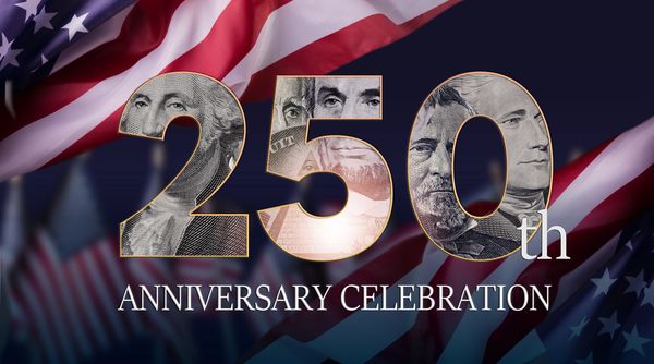 250th anniversary celebration with US flag and presidents.