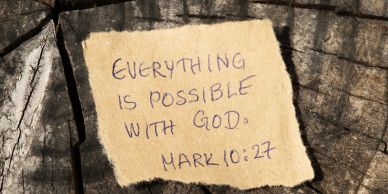 Note reads "Everything is possible with God. Mark 10:27."
