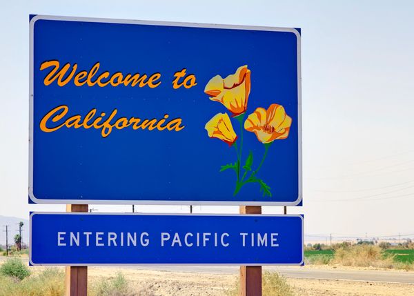 California state sign”Welcome to California” Pacific Time 