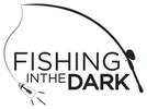 Fishing in the Dark