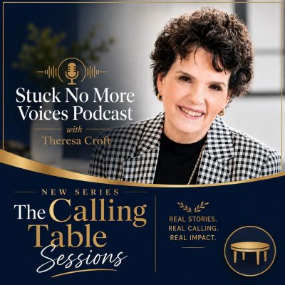 Podcast cover for Stuck No More Voices with Theresa Croft.