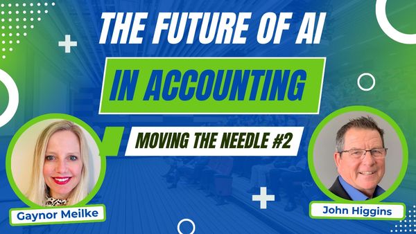 Promotional banner for a discussion on AI's future in accounting featuring Gaynor Meilke and John Higgins.