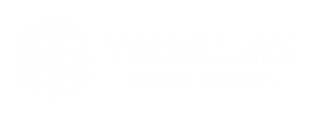 TESSELLATE AUDIO VISUAL