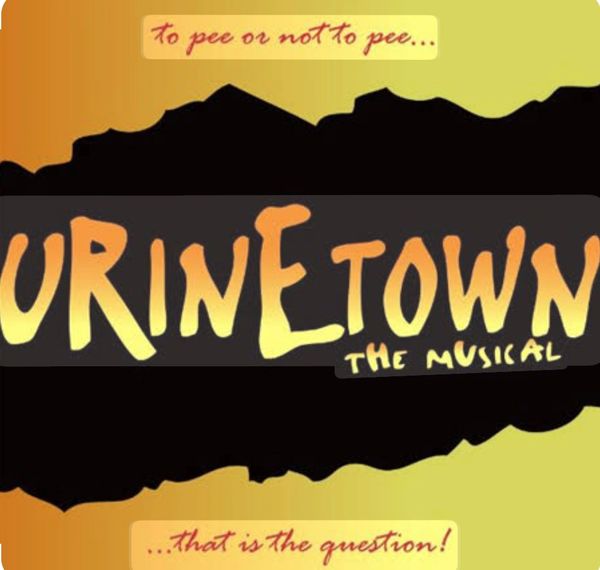 URINETOWN AUDITIONS APRIL 19TH
