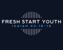 Welcome To Fresh Start Youth!