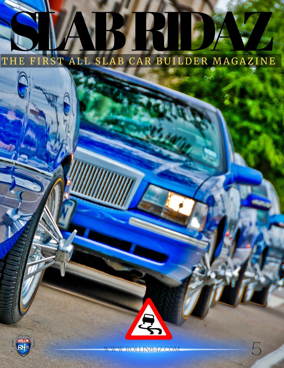 SLAB RIDAZ MAGAZINE™