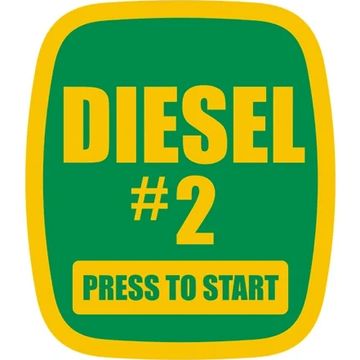 Green and yellow label reading 'DIESEL #2 PRESS TO START'.