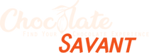 Chocolate Savant