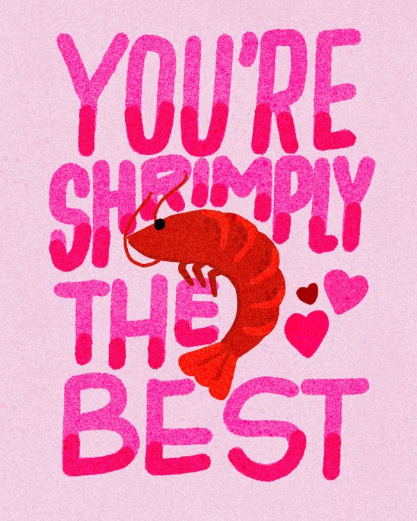 Playful shrimp pun saying "You're shrimply the best" with hearts.