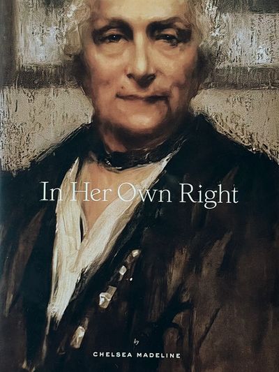 Cover of the book "In Her Own Right" by Chelsea Madeline