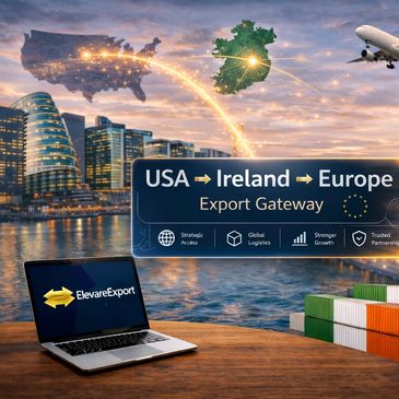 Export gateway from USA to Ireland and Europe with global logistics and strategic benefits.