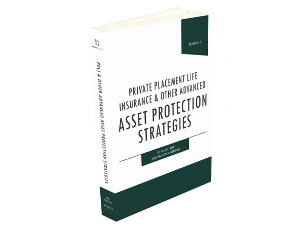 Our newly released book "Private Placement Life Insurance & Other Asset Protection Strategies"