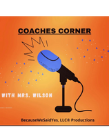 Okay y’all READY! I am bringing the 🔥 in my podcast series! “Coaches Corner with Mrs. Wilson”! seri