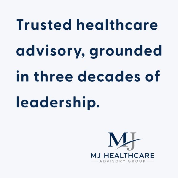 Trusted healthcare advisory grounded in decades of leadership.