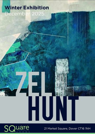ZEL HUNT @ SQ Gallery Dover