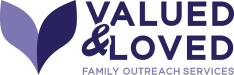 Valued and Loved Family Outreach Services