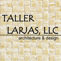 TALLER LARJAS, LLC architecture & design