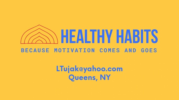 Healthy Habits Lead to  Healthy Lives