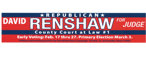David Renshaw for Judge 
County court at law #1