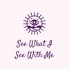 See What I See With Me