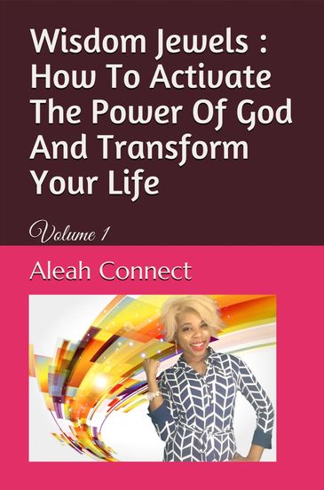 Book cover titled 'Wisdom Jewels' by Aleah Connect with a vibrant design and author photo.