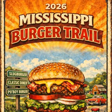 2026 Mississippi Burger Trail poster with a large cheeseburger and diner signs.