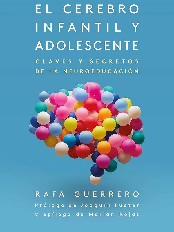 Comprende el cerebro infantil y adolescente y mejora la convivencia con herramientas. (Tapa blanda)