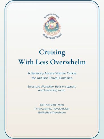 Guide cover on cruising with less overwhelm for autism travel families.