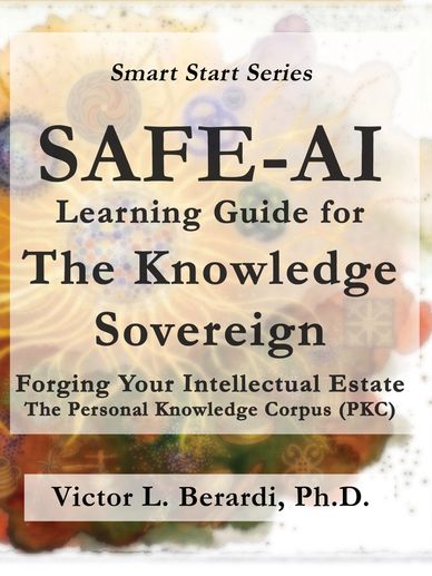 SAFE-AI Learning Guide for The Knowledge Sovereign: Forging Your Intellectual Estate, The Personal K